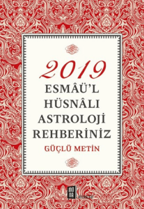 2019 Esmaü'l Hüsnalı Astroloji Rehberiniz