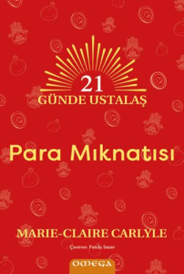 21 Günde Ustalaş - Para Mıknatısı 21 Günde Ustalaş - Para Mıknatısı