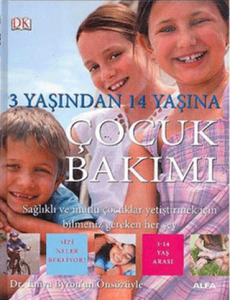 3 Yaşından 14 Yaşına Çocuk Bakımı (Ciltli)