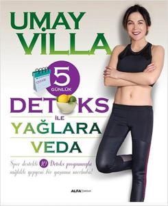 5 Günlük Detoks ile Yağlara Veda 5 Günlük Detoks ile Yağlara Veda
