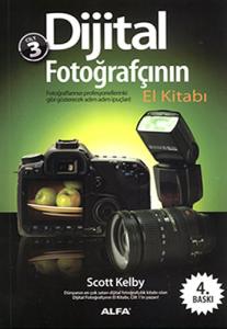 Dijital Fotoğrafçının El Kitabı Cilt 3 Dijital Fotoğrafçının El Kitabı Cilt 3
