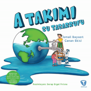 A Takımı: Su Tasarrufu A Takımı: Su Tasarrufu