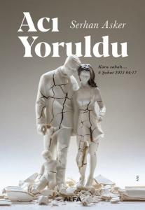Acı Yoruldu: Kara Sabah 6 Şubat 2023 04:17