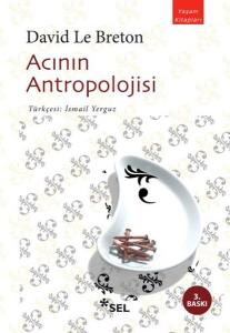 Acının Antropolojisi Acının Antropolojisi