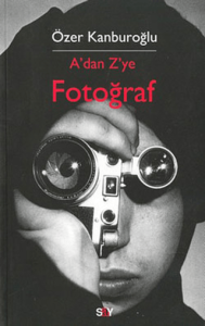 A'dan Z'ye Fotoğraf A'dan Z'ye Fotoğraf