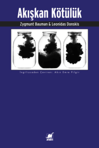 Akışkan Kötülük Akışkan Kötülük