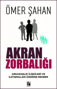 Akran Zorbalığı Akran Zorbalığı