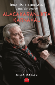 Alacakaranlıkta Karnaval - İbrahim Yıldırım ile Uzun Bir Peşrev Alacakaranlıkta Karnaval - İbrahim Yıldırım ile Uzun Bir Peşrev