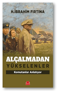 Alçalmadan Yükselenler