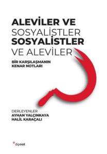 Aleviler ve Sosyalistler, Sosyalistler ve Aleviler Aleviler ve Sosyalistler, Sosyalistler ve Aleviler