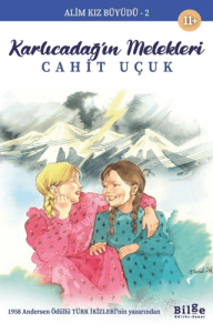 Alim Kız Büyüdü 2 - Karlıcadağ'ın Melekleri Alim Kız Büyüdü 2 - Karlıcadağ'ın Melekleri