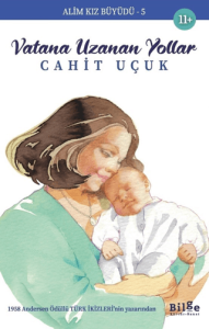 Alim Kız Büyüdü 5 - Vatana Uzanan Yollar Alim Kız Büyüdü 5 - Vatana Uzanan Yollar