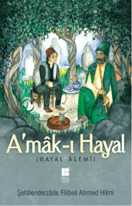 A'mak-ı Hayal (Tam Metin) A'mak-ı Hayal (Tam Metin)