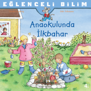 Anaokulunda İlkbahar Anaokulunda İlkbahar