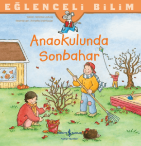 Anaokulunda Sonbahar - Eğlenceli Bilim Anaokulunda Sonbahar - Eğlenceli Bilim