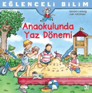 Anaokulunda Yaz Dönemi Anaokulunda Yaz Dönemi