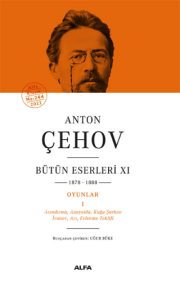 Anton Çehov Bütün Eserleri 11 - 1878-1888 (Ciltli) Anton Çehov Bütün Eserleri 11 - 1878-1888 (Ciltli)