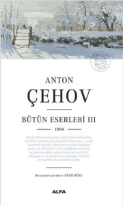 Anton Çehov Bütün Eserleri 3 - 1884