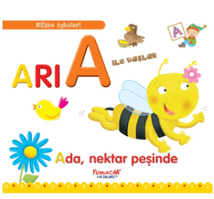 Arı A İle Başlar / Alfabe Öyküleri