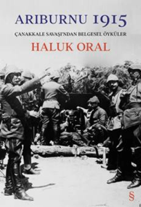 Arıburnu 1915 - Çanakkale Savaşı'ndan Arıburnu 1915 - Çanakkale Savaşı'ndan