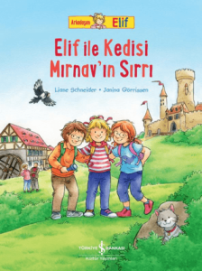 Arkadaşım Elif - Elif İle Kedisi Mırnav'ın Sırrı Arkadaşım Elif - Elif İle Kedisi Mırnav'ın Sırrı