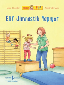 Arkadaşım Elif - Elif Jimnastik Yapıyor Arkadaşım Elif - Elif Jimnastik Yapıyor