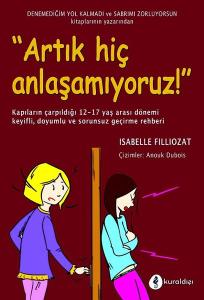 Artık Hiç Anlaşamıyoruz! Artık Hiç Anlaşamıyoruz!