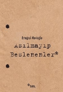Asılmayıp Beslenenler Asılmayıp Beslenenler