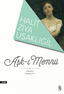 Günümüz Türkçesiyle Aşk-ı Memnu