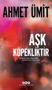 Aşk Köpekliktir Aşk Köpekliktir