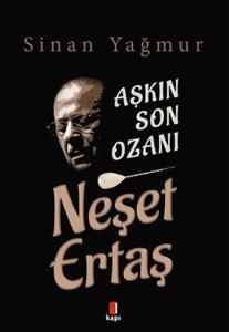 Aşkın Son Ozanı - Neşet Ertaş Aşkın Son Ozanı - Neşet Ertaş