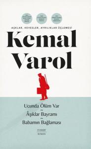 Aşklar Hevesler Ayrılıklar Üçlemesi - Ucunda Ölüm Var - Aşıklar Bayramı - Babamın Bağlaması - 3 K (Ciltli) Aşklar Hevesler Ayrılıklar Üçlemesi - Ucunda Ölüm Var - Aşıklar Bayramı - Babamın Bağlaması - 3 K (Ciltli)