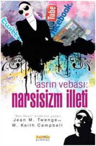 Asrın Vebası - Narsisizm İlleti
