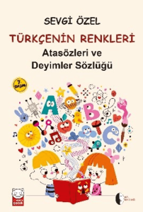 Atasözleri ve Deyimler Sözlüğü - Türkçenin Renkleri