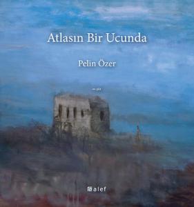 Atlasın Bir Ucunda Atlasın Bir Ucunda