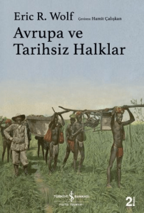 Avrupa ve Tarihsiz Halklar (Ciltli)
