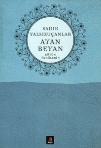 Ayan Beyan Bütün Öyküleri 5 Ayan Beyan Bütün Öyküleri 5