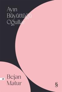 Ayın Büyüttüğü Oğullar Ayın Büyüttüğü Oğullar