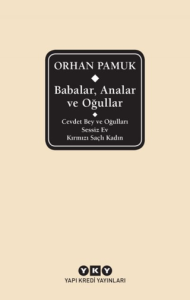 Babalar, Analar ve Oğullar (Ciltli) Babalar, Analar ve Oğullar (Ciltli)