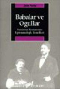 Babalar Ve Oğullar:Tanzimat Romanının Epistemolojik Temelleri Babalar Ve Oğullar:Tanzimat Romanının Epistemolojik Temelleri
