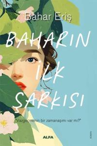Baharın İlk Şarkısı Baharın İlk Şarkısı