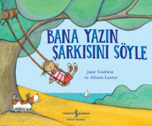 Bana Yazın Şarkısını Söyle Bana Yazın Şarkısını Söyle