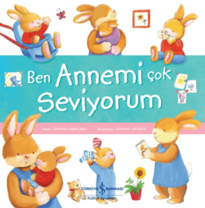 Ben Annemi Çok Seviyorum Ben Annemi Çok Seviyorum