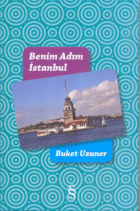 Benim Adım İstanbul (Ciltli) Benim Adım İstanbul (Ciltli)