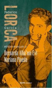 Bernarda Alba'nın Evi - Mariana Pineda Bütün Oyunları 2