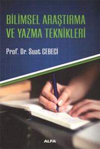 Bilimsel Araştırma ve Yazma Teknikleri Bilimsel Araştırma ve Yazma Teknikleri