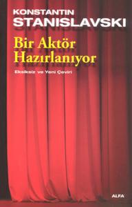 Bir Aktör Hazırlanıyor Bir Aktör Hazırlanıyor