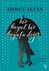 Bir Hayat Bir Hayata Değer Bir Hayat Bir Hayata Değer