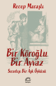 Bir Köroğlu Bir Ayvaz