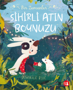 Bir Zamanlar Sihirli Atın Boynuzu Bir Zamanlar Sihirli Atın Boynuzu
